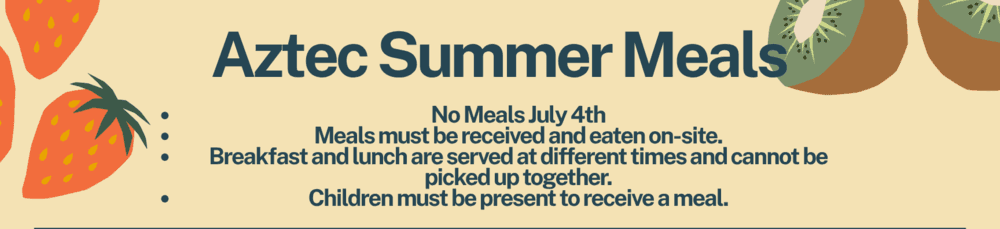 Aztec schools announce free summer meals for children through Aug. 7