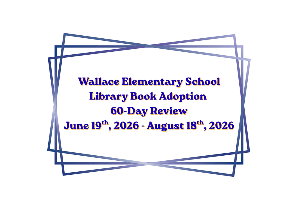 Wallace Elementary opens public review of library books for fall adoption