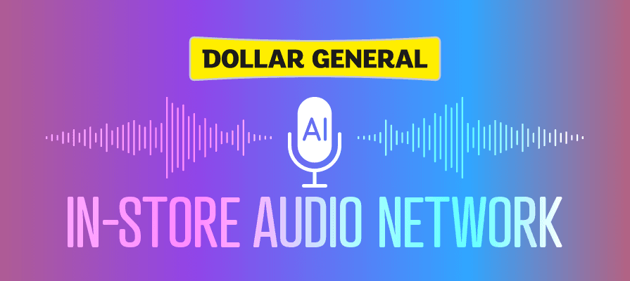 Dollar General expands retail media push with in-store audio network
