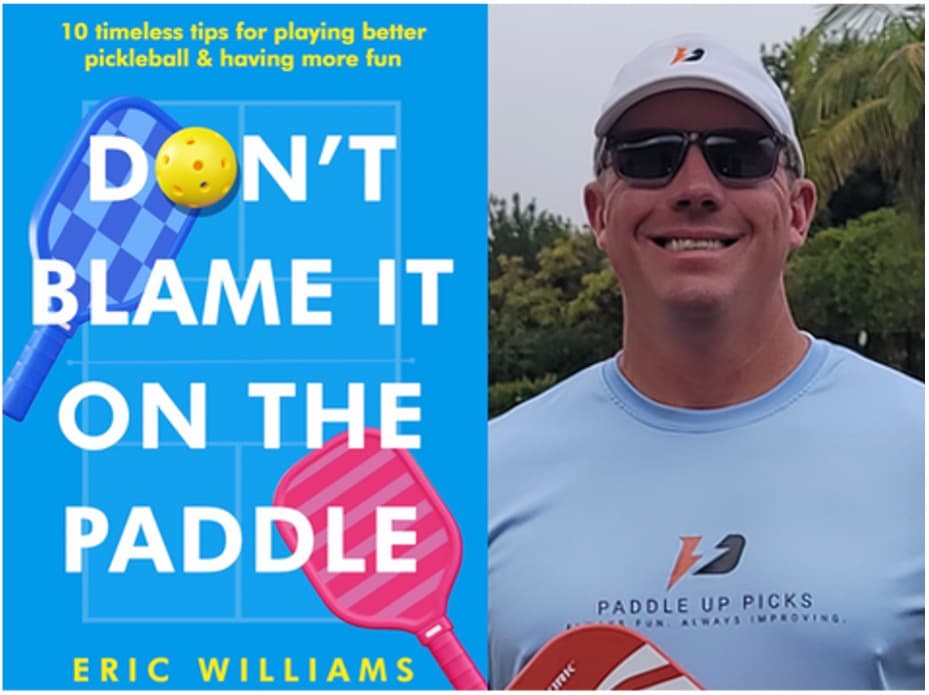 Eric Williams says smarter strategy beats better pickleball gear