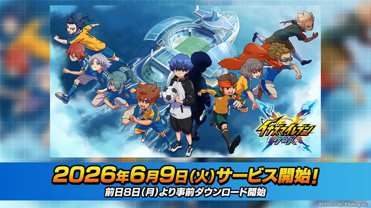 Inazuma Eleven: Cross launches June 9 on iOS and Android in Japan