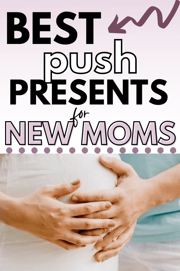 Push Presents Make a Meaningful Statement for New Mothers This Season