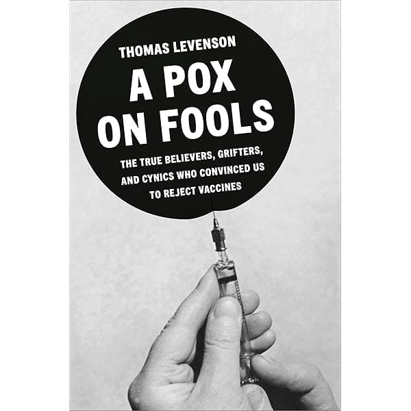 A new book traces the long history of vaccine opposition