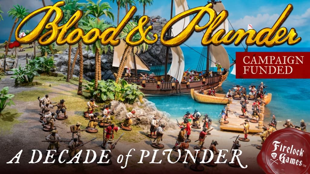 Firelock Games Launches Kickstarter With 150 New Blood & Plunder Sculpts