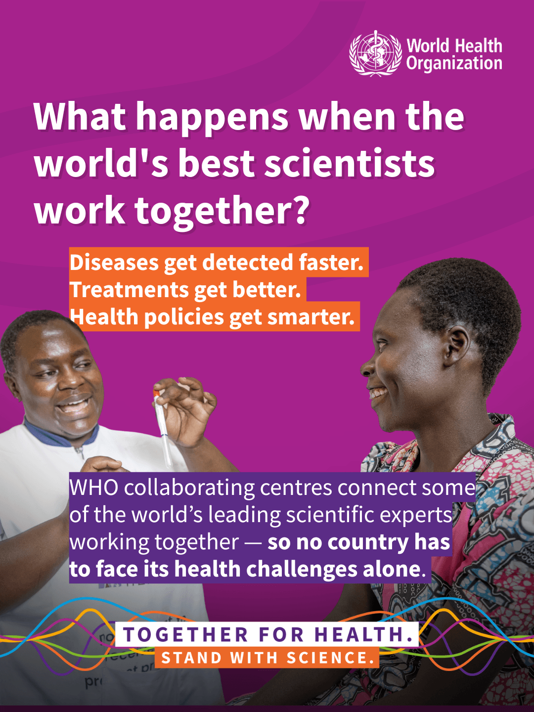WHO and PAHO Launch Year-Long Campaign Urging Global Commitment to Science