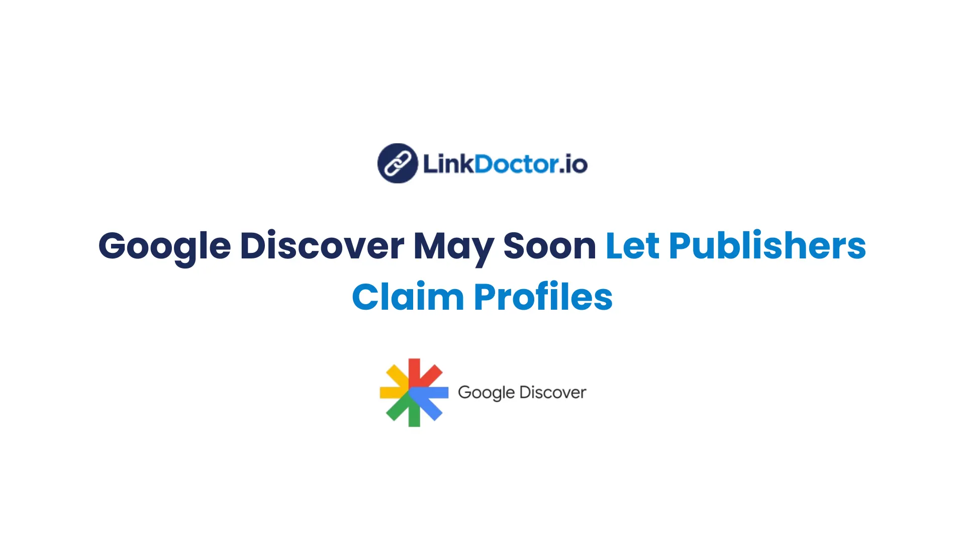 Google rolls out Search profiles for publishers in Discover