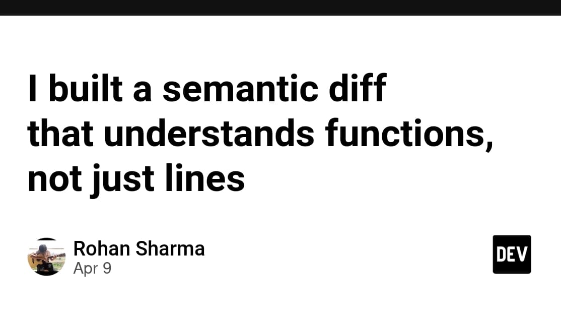 Rust Tool Sem Tracks Code Changes by Entities, Not Lines