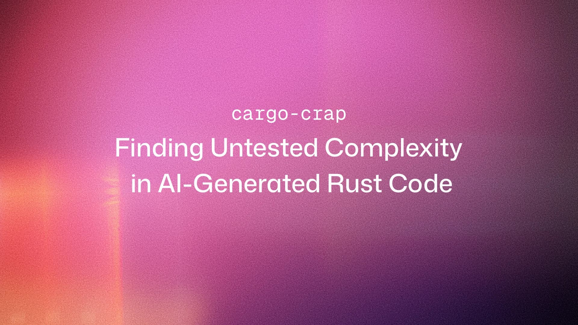 Better Stack explains CRAP metric as Rust code quality gate gains attention