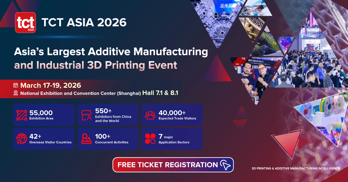 TCT Asia 2026 Opens Registration for Expanded 550+ Exhibitors Additive Manufacturing Expo