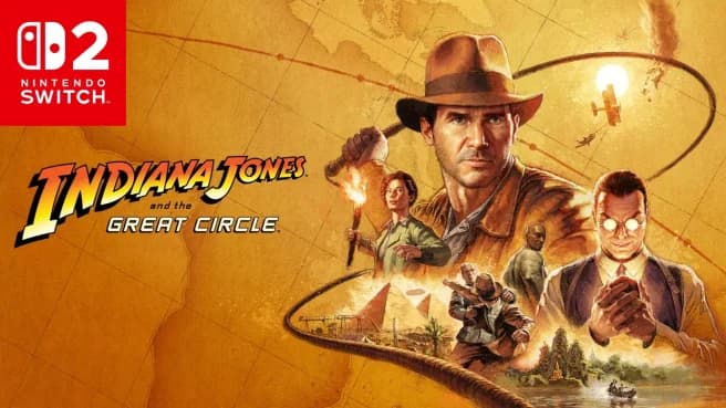 Indiana Jones on Switch 2 targets 1080p docked, 30 fps launch on May 12, 2026