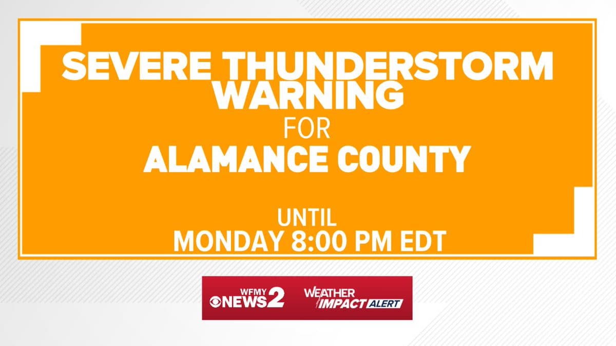 Severe thunderstorm warning hits Alamance County with 60 mph winds and hail