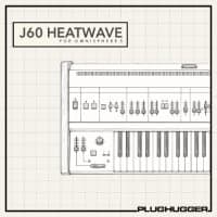 Plughugger’s J60 Heatwave revives Roland Juno-60 sounds in Omnisphere 3