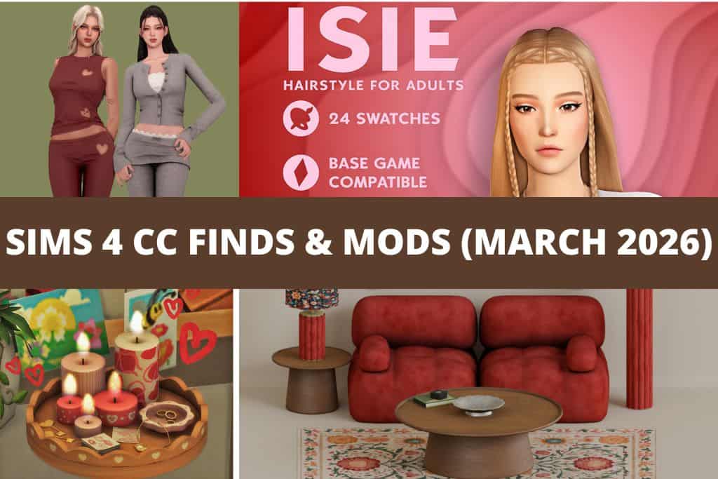 Best Sims 4 CC Finds and Mods to Download in March 2026