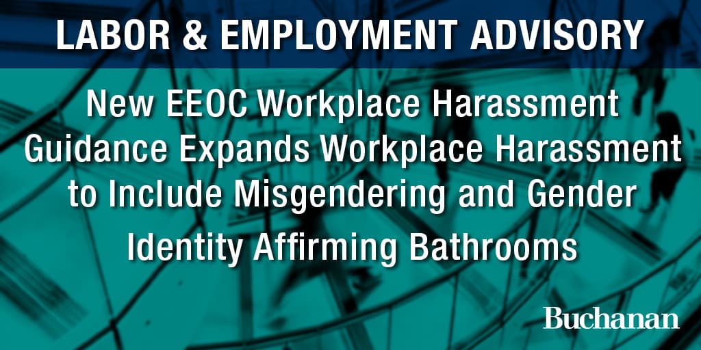 EEOC Guidance Clarifies Sexual-Harassment Rights, Timelines and Filing Steps