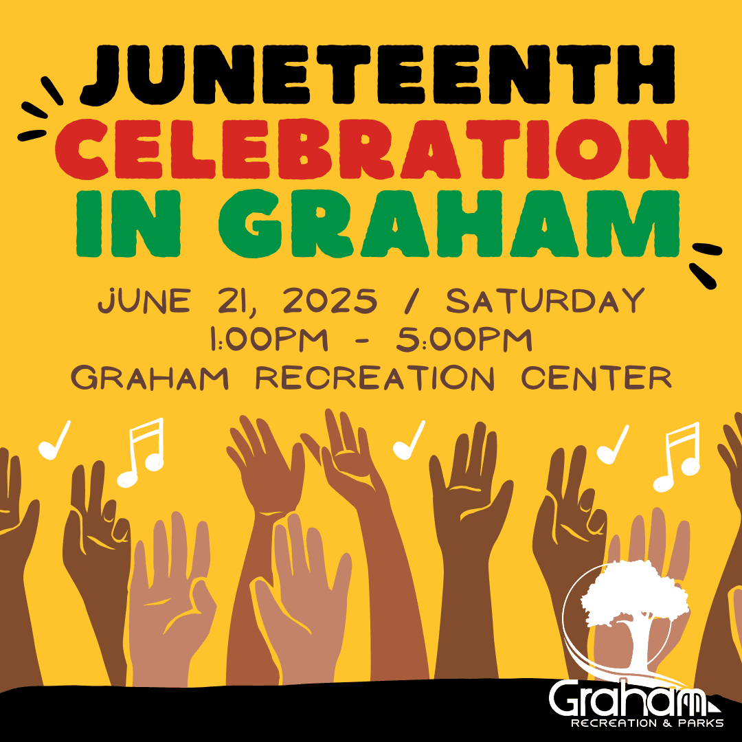 Graham plans free Juneteenth celebration with food, music and family fun