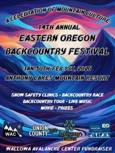 Eastern Oregon Backcountry Festival returns to La Grande and Anthony Lakes