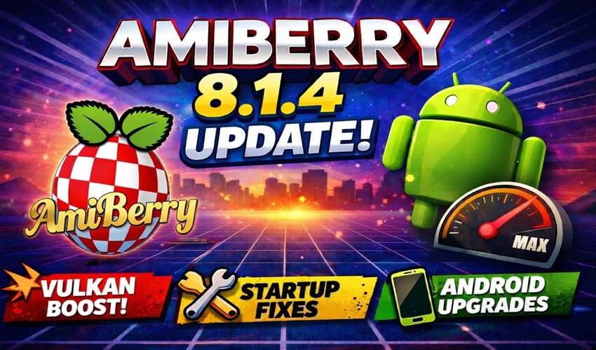 Amiberry 8.1.4 Brings Vulkan Thread Rendering and Android Fixes to ARM Devices