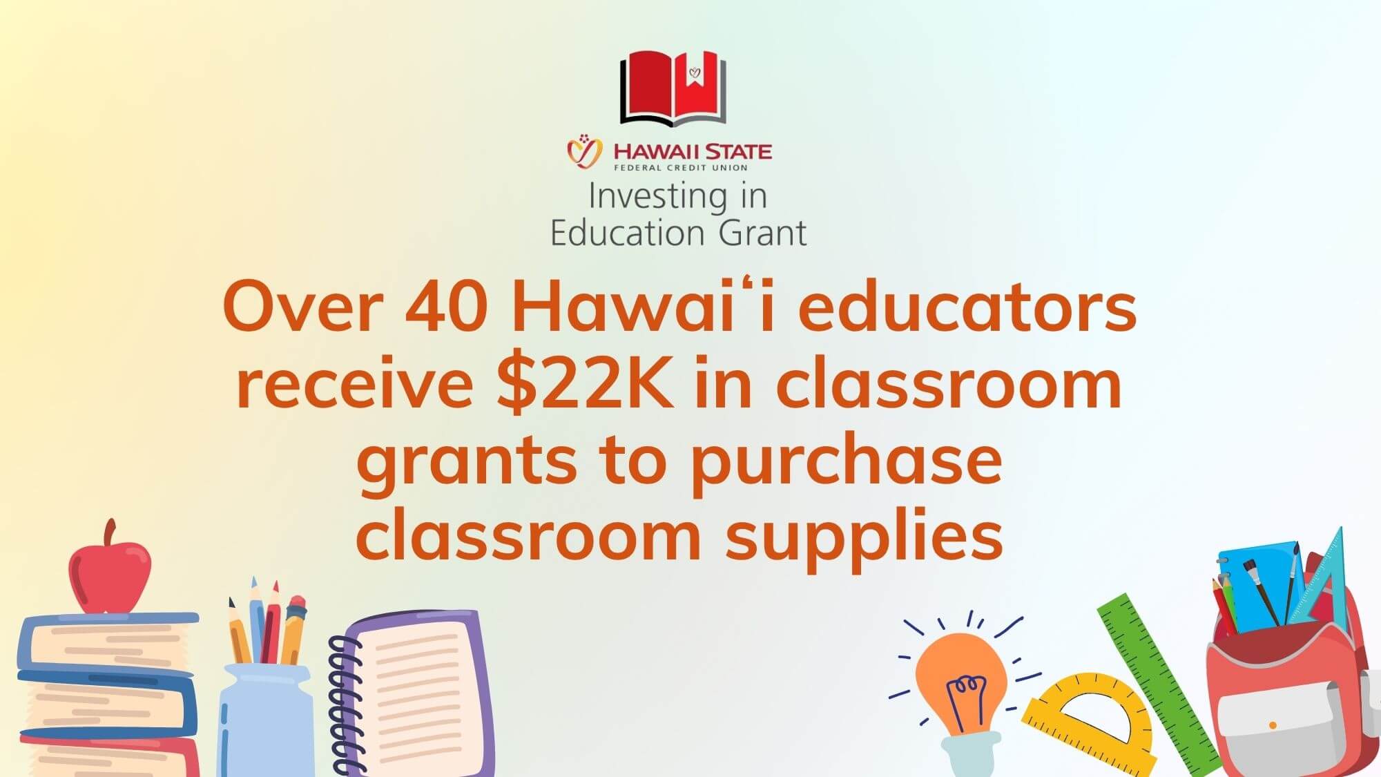 Hawaii State FCU grants $22,000 to help teachers buy supplies
