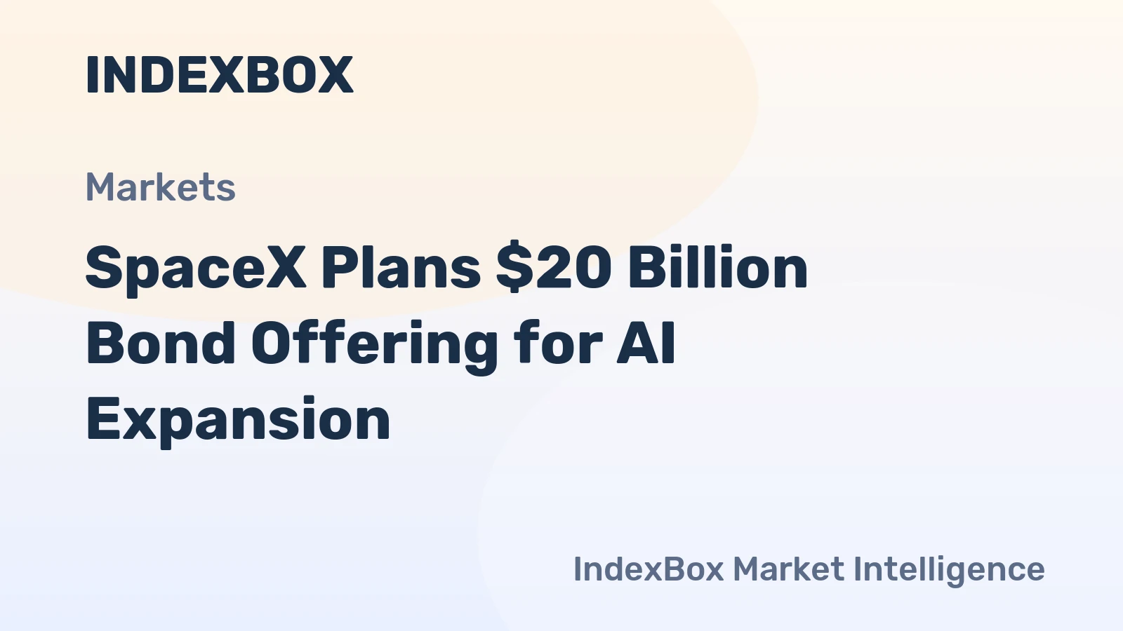 SpaceX prepares $20 billion bond sale to fund AI expansion