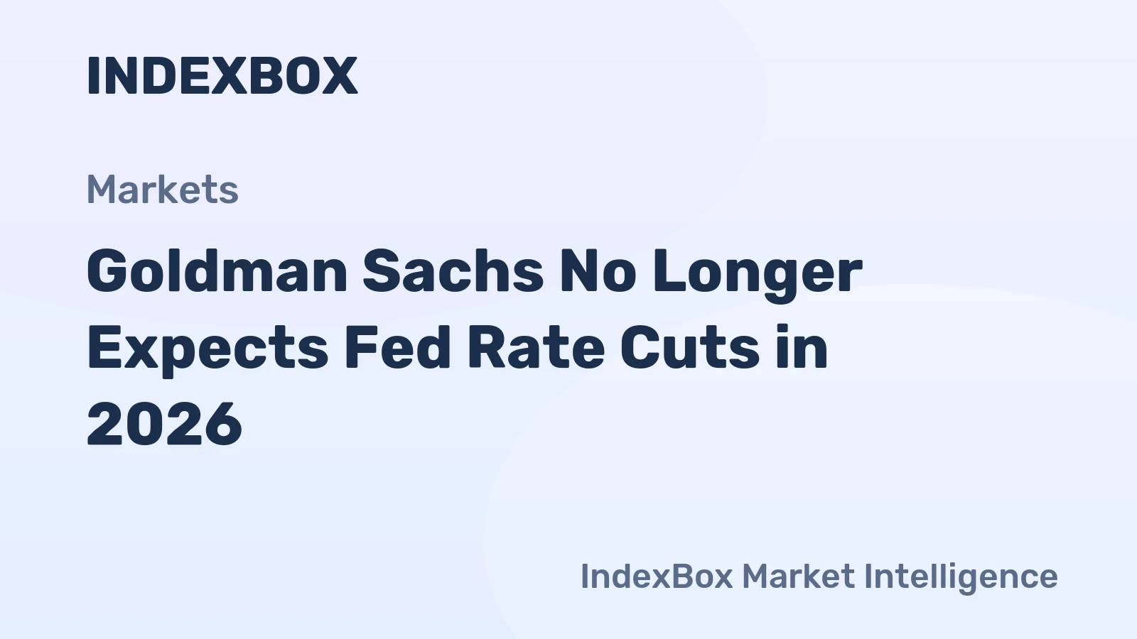 Goldman Sachs pushes Fed rate cut forecast to 2027 after strong jobs data