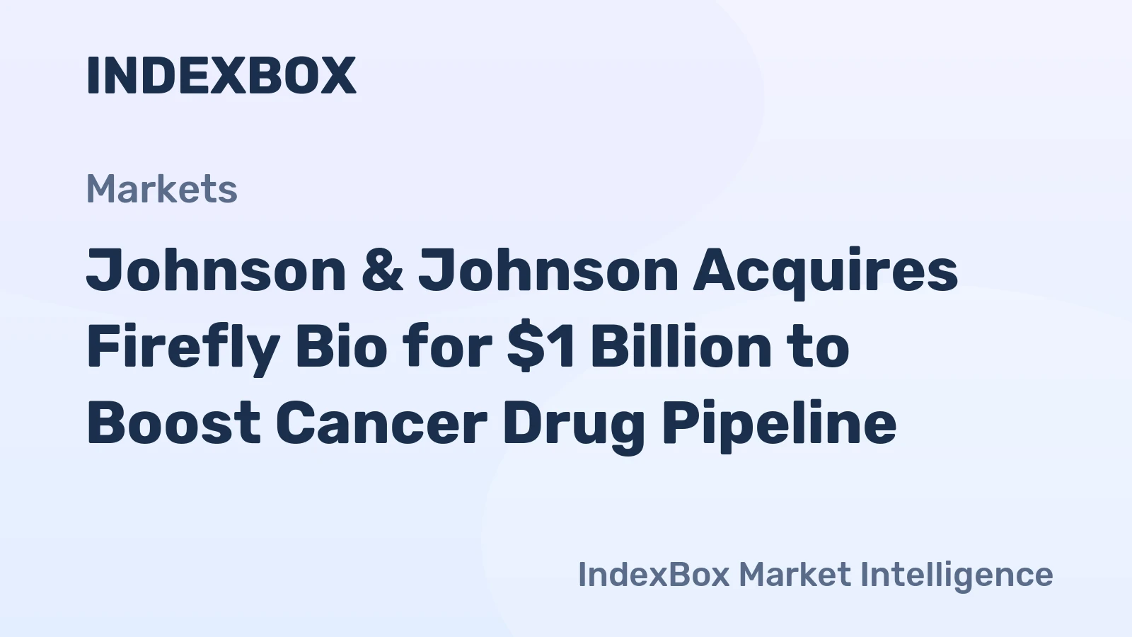 Johnson & Johnson to buy Firefly Bio for $1 billion