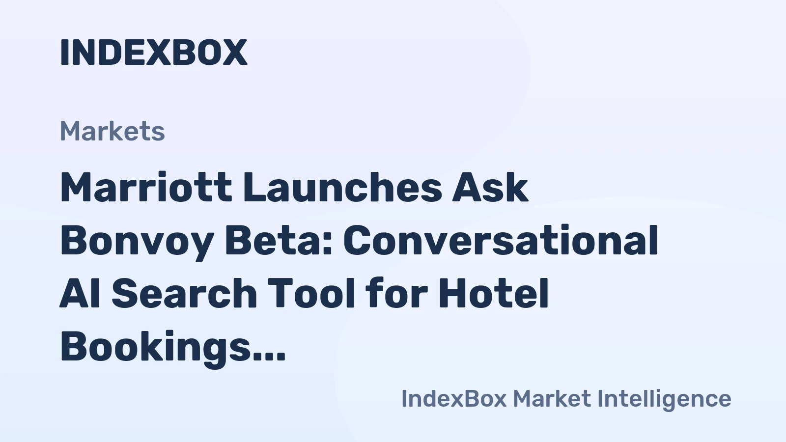 Marriott launches Ask Bonvoy, an AI search tool for trip planning
