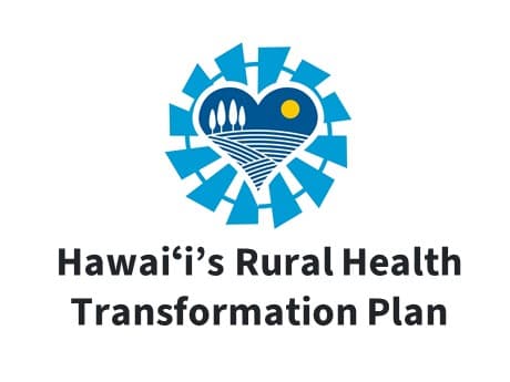 Hawai‘i Receives $188.9 Million to Transform Rural Health Care