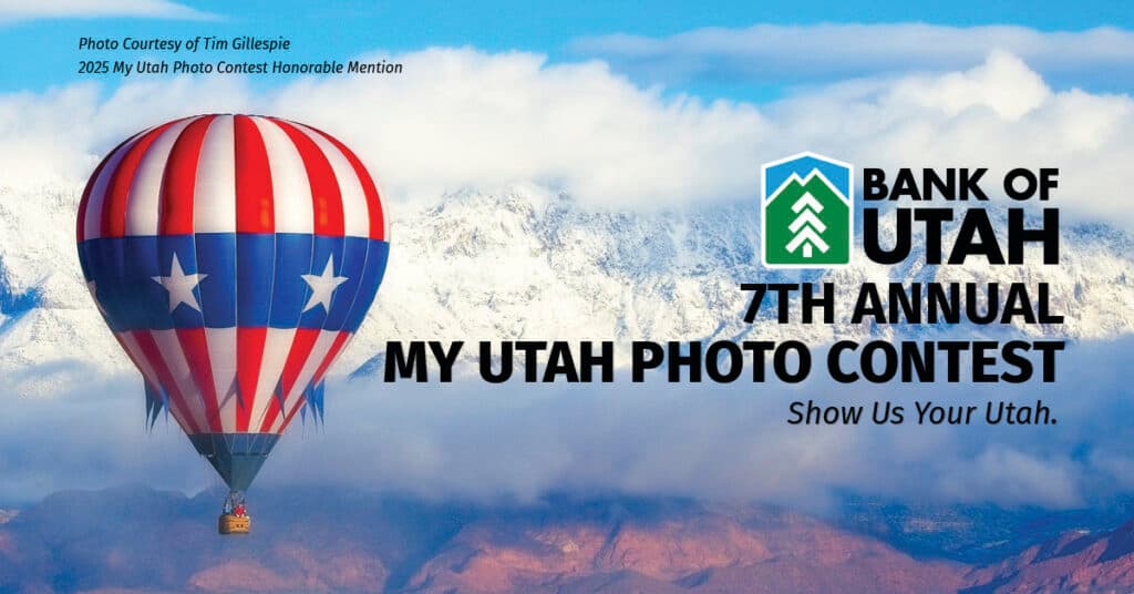 Bank of Utah reopens My Utah Photo Contest for landscapes and adventures