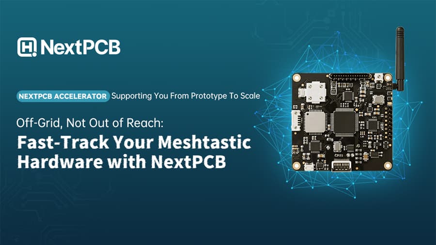 NextPCB offers free Meshtastic PCBA prototypes for custom nodes