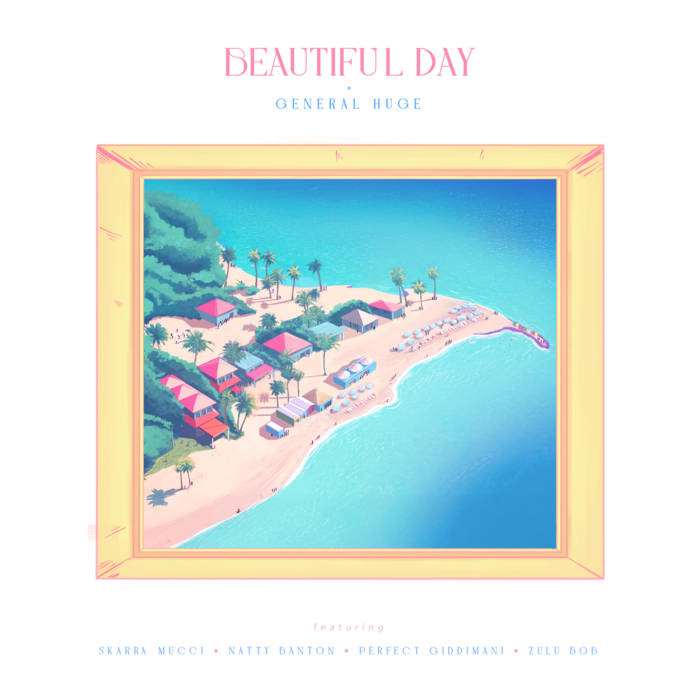General Huge's Beautiful Day EP unites reggae voices across four tracks