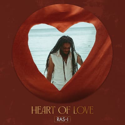 Ras-I frames Heart of Love as a tribute to family and reggae's message