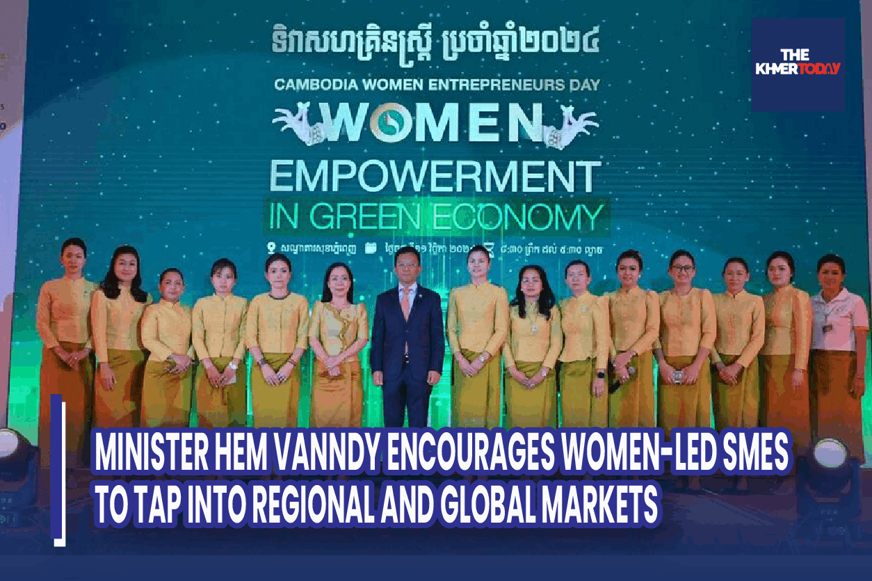Women Entrepreneurs Lead Cambodia’s Green Economy Shift, Shaping Markets and Policy
